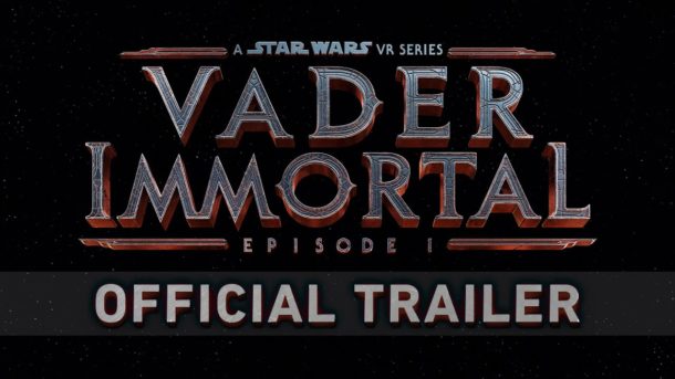 Trailer: STAR WARS Virtual Reality-Serie VADER IMMORTAL