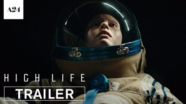 Trailer zum Science Fiction-Film HIGH LIFE