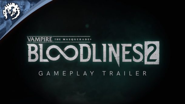 Trailer: VAMPIRE THE MASQUERADE – BLOODLINES 2 Trailer: VAMPIRE THE MASQUERADE – BLOODLINES 2