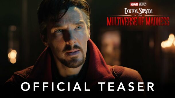 Trailer: DOCTOR STRANGE IN THE MULTIVERSE OF MADNESS