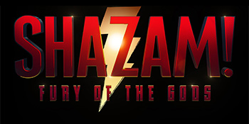 SHAZAM! FURY OF THE GODS