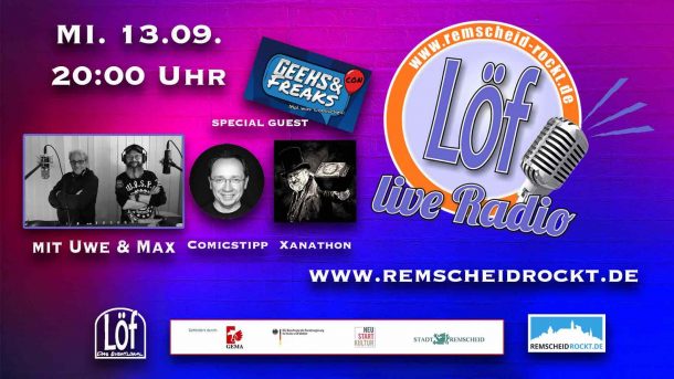 Geeks & Freaks: Löf-Radio am 13.09.2023 um 20:00 Uhr – Anhören!