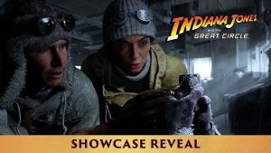 Showcase Reveal: INDIANA JONES AND THE GREAT CIRCLE