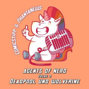 Agents of NERD | Folge 2 | Deadpool <span class="amp">&</span> Wolverine