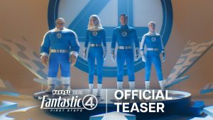 Trailer – THE FANTASTIC FOUR: FIRST STEPS