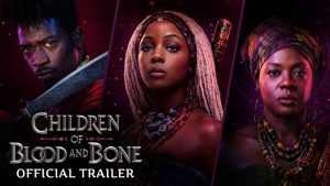 Trailer: CHILDREN OF BLOOD AND BONE